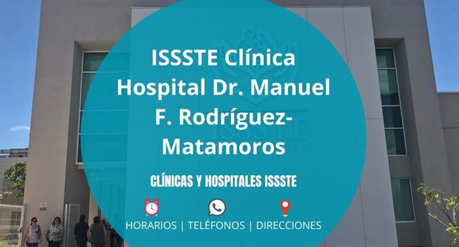 ISSSTE Clínica Hospital Dr. Manuel F. Rodríguez-Matamoros