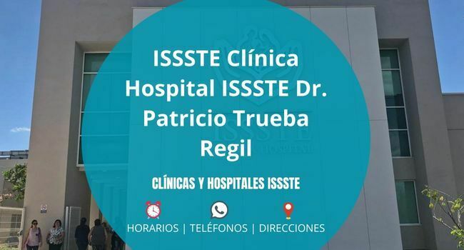 ISSSTE Clínica Hospital ISSSTE Dr. Patricio Trueba Regil