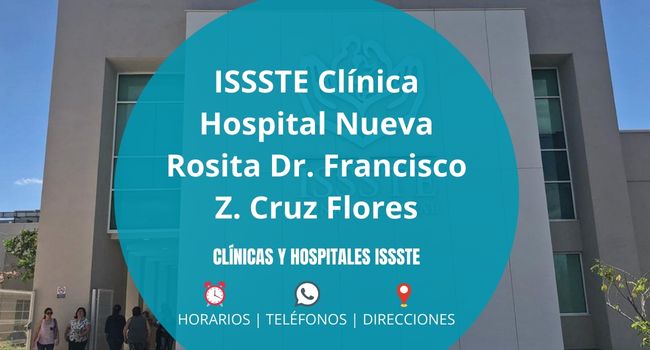 ISSSTE Clínica Hospital Nueva Rosita Dr. Francisco Z. Cruz Flores