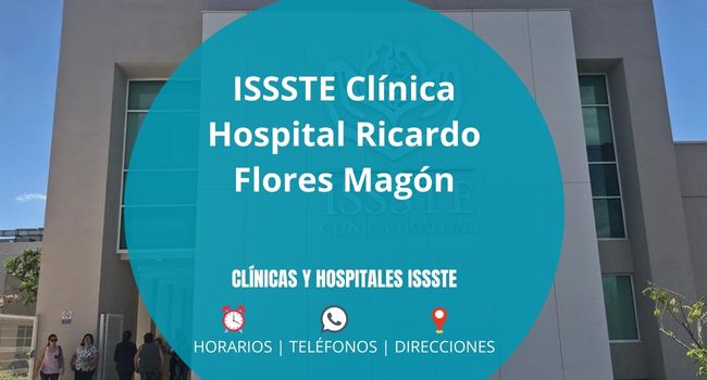 ISSSTE Clínica Hospital Ricardo Flores Magón