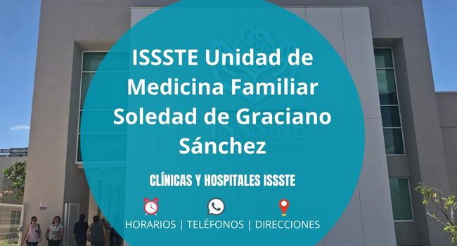 ISSSTE Unidad de Medicina Familiar Soledad de Graciano Sánchez