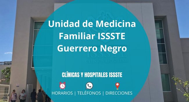 Unidad de Medicina Familiar ISSSTE Guerrero Negro