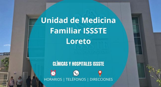 Unidad de Medicina Familiar ISSSTE Loreto