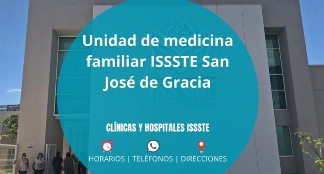 Unidad de medicina familiar ISSSTE San José de Gracia