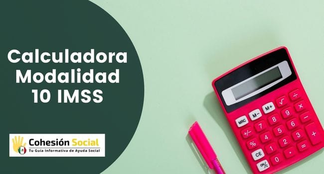 calculadora modalidad 10 imss